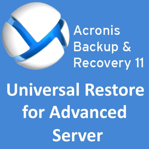 Acronis Backup & Recovery 11 Universal Restore for Advanced Server